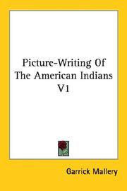 Cover of: Picture-Writing Of The American Indians V1 by Garrick Mallery