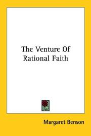 Cover of: The Venture Of Rational Faith by Margaret Benson