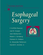 Cover of: Esophageal Surgery by F. Griffith Pearson, Joel D. Cooper, Jean Deslauriers, Robert J. Ginsberg, Clement Hiebert, G. Alexander Patterson, Harold C. Urschel
