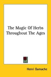 Cover of: The Magic Of Herbs Throughout The Ages