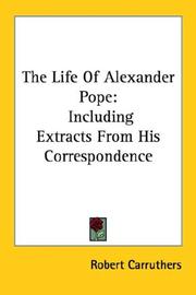 Cover of: The Life Of Alexander Pope by Robert Carruthers