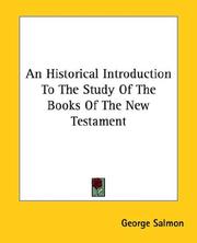 Cover of: An Historical Introduction To The Study Of The Books Of The New Testament