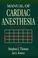 Cover of: Manual of cardiac anesthesia