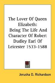 Cover of: The Lover Of Queen Elizabeth by Jerusha D. Richardson, Jerusha D. Richardson