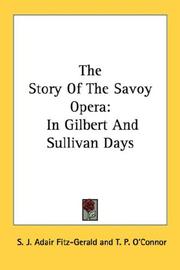 The Story Of The Savoy Opera by Shafto Justin Adair Fitzgerald