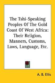 Cover of: The Tshi-Speaking Peoples Of The Gold Coast Of West Africa by Alfred Burdon Ellis