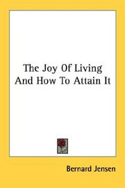 Cover of: The Joy Of Living And How To Attain It