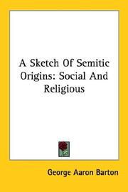 Cover of: A Sketch Of Semitic Origins by George A. Barton, George A. Barton