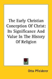 Cover of: The Early Christian Conception Of Christ by Otto Pfleiderer