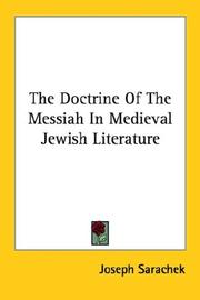 Cover of: The Doctrine Of The Messiah In Medieval Jewish Literature by Joseph Sarachek