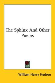 Cover of: The Sphinx And Other Poems by William Henry Hudson