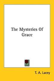 Cover of: The Mysteries Of Grace by T. A. Lacey