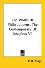 Cover of: The Works Of Philo Judaeus: The Contemporary Of Josephus V2