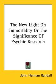 Cover of: The New Light On Immortality Or The Significance Of Psychic Research
