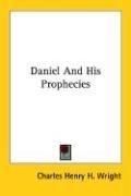 Cover of: Daniel And His Prophecies