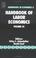 Cover of: Handbook of Labor Economics Volume 3 