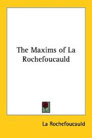 Cover of: The Maxims of La Rochefoucauld by François duc de La Rochefoucauld