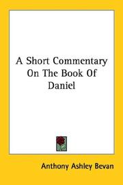 Cover of: A Short Commentary On The Book Of Daniel by Anthony Ashley Bevan