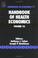 Cover of: Handbook of Health Economics 