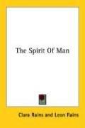 Cover of: The Spirit Of Man | Clara Rains