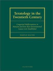 Cover of: Teratology in the Twentieth Century: Congenital malformations in humans and how their environmental causes were established
