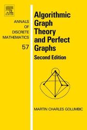 Algorithmic graph theory and perfect graphs by Martin Charles Golumbic