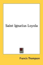 Cover of: Saint Ignatius Loyola by Francis Thompson, Francis Thompson