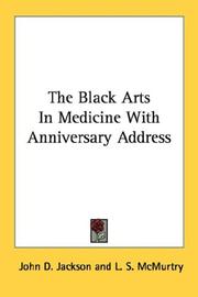 Cover of: The Black Arts In Medicine With Anniversary Address