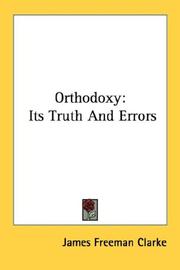 Cover of: Orthodoxy by James Freeman Clarke