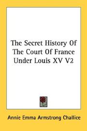 Cover of: The Secret History Of The Court Of France Under Louis XV V2
