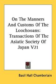 Cover of: On The Manners And Customs Of The Loochooans by Basil Hall Chamberlain