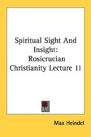 Cover of: Spiritual Sight And Insight: Rosicrucian Christianity Lecture 11 (Rosicrucian Christianity Lecture)