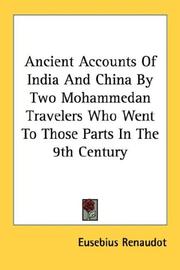 Cover of: Ancient Accounts Of India And China By Two Mohammedan Travelers Who Went To Those Parts In The 9th Century | Eusebius Renaudot