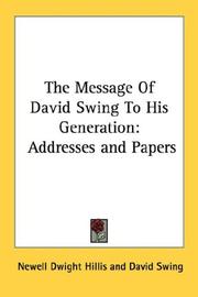 Cover of: The Message Of David Swing To His Generation by Swing, David