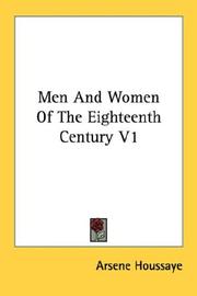 Cover of: Men And Women Of The Eighteenth Century V1 | ArsГЁne Houssaye