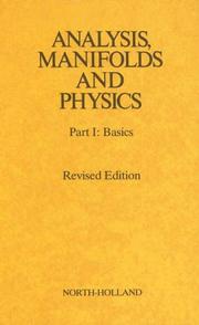 Analysis, manifolds, and physics by Yvonne Choquet-Bruhat, C. Dewitt-Morette