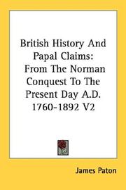 Cover of: British History And Papal Claims by James Paton