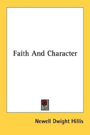 Cover of: Faith And Character by Newell Dwight Hillis