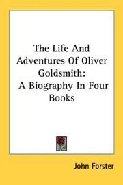 Cover of: The Life And Adventures Of Oliver Goldsmith by John Forster