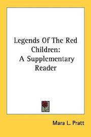 Cover of: Legends Of The Red Children: A Supplementary Reader