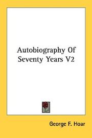 Cover of: Autobiography Of Seventy Years V2 by George Frisbie Hoar