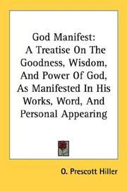 Cover of: God Manifest by O. Prescott Hiller, O. Prescott Hiller