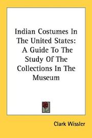 Cover of: Indian Costumes In The United States: A Guide To The Study Of The Collections In The Museum