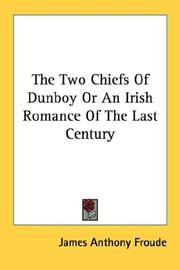 Cover of: The Two Chiefs Of Dunboy Or An Irish Romance Of The Last Century