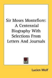 Cover of: Sir Moses Montefiore by Lucien Wolf, Lucien Wolf