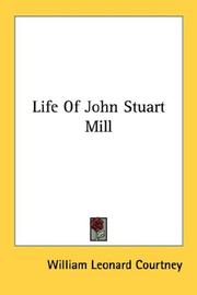 Cover of: Life Of John Stuart Mill