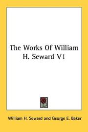 Cover of: The Works Of William H. Seward V1