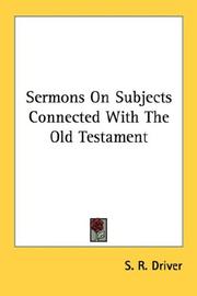 Cover of: Sermons On Subjects Connected With The Old Testament by S. R. Driver