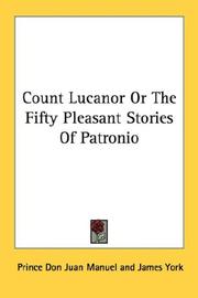 Cover of: Count Lucanor Or The Fifty Pleasant Stories Of Patronio by Don Juan Manuel, Don Juan Manuel