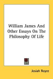 Cover of: William James And Other Essays On The Philosophy Of Life by Josiah Royce